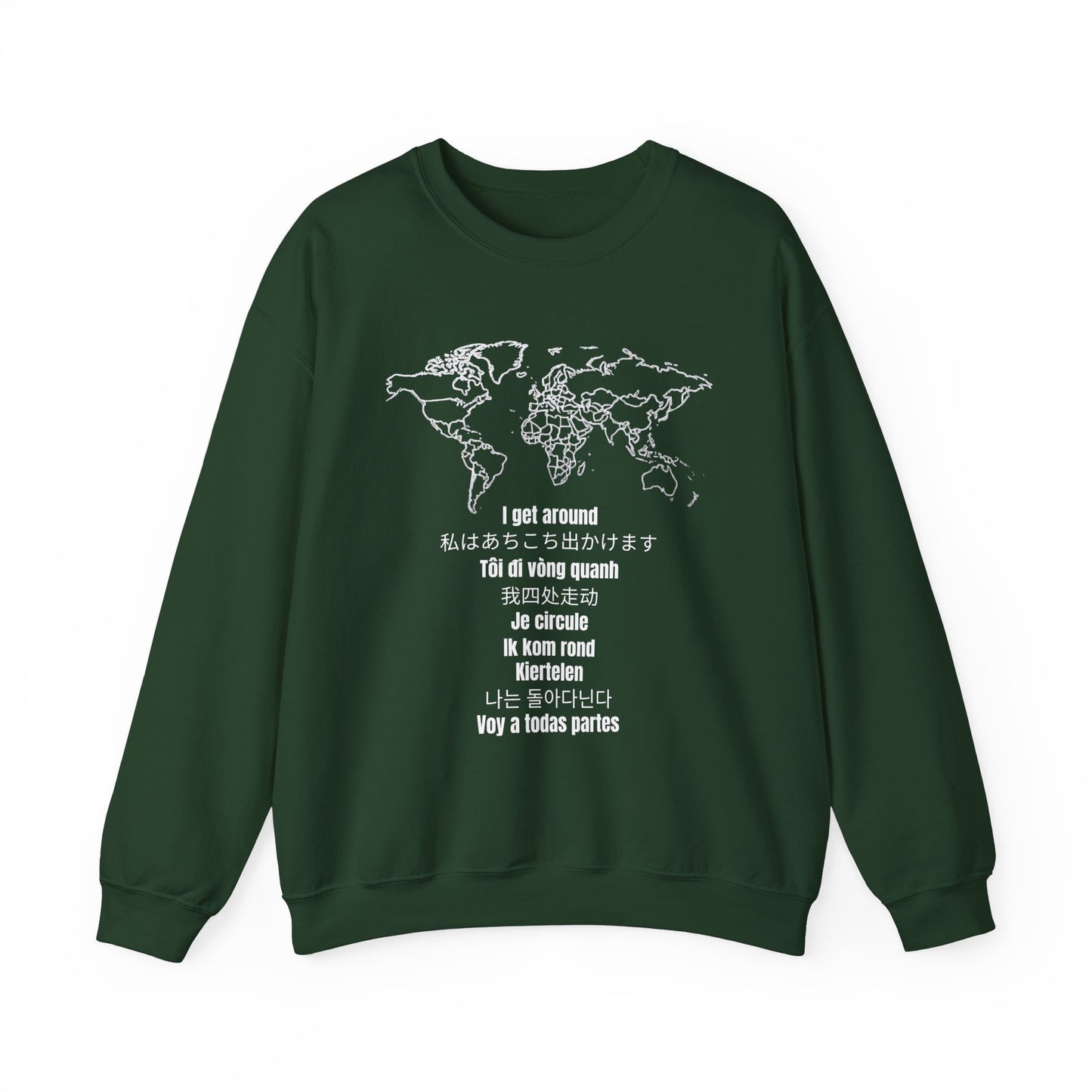 Crewneck World Map Sweatshirt- "I Get Around" Travel Lover, Front and Back Design