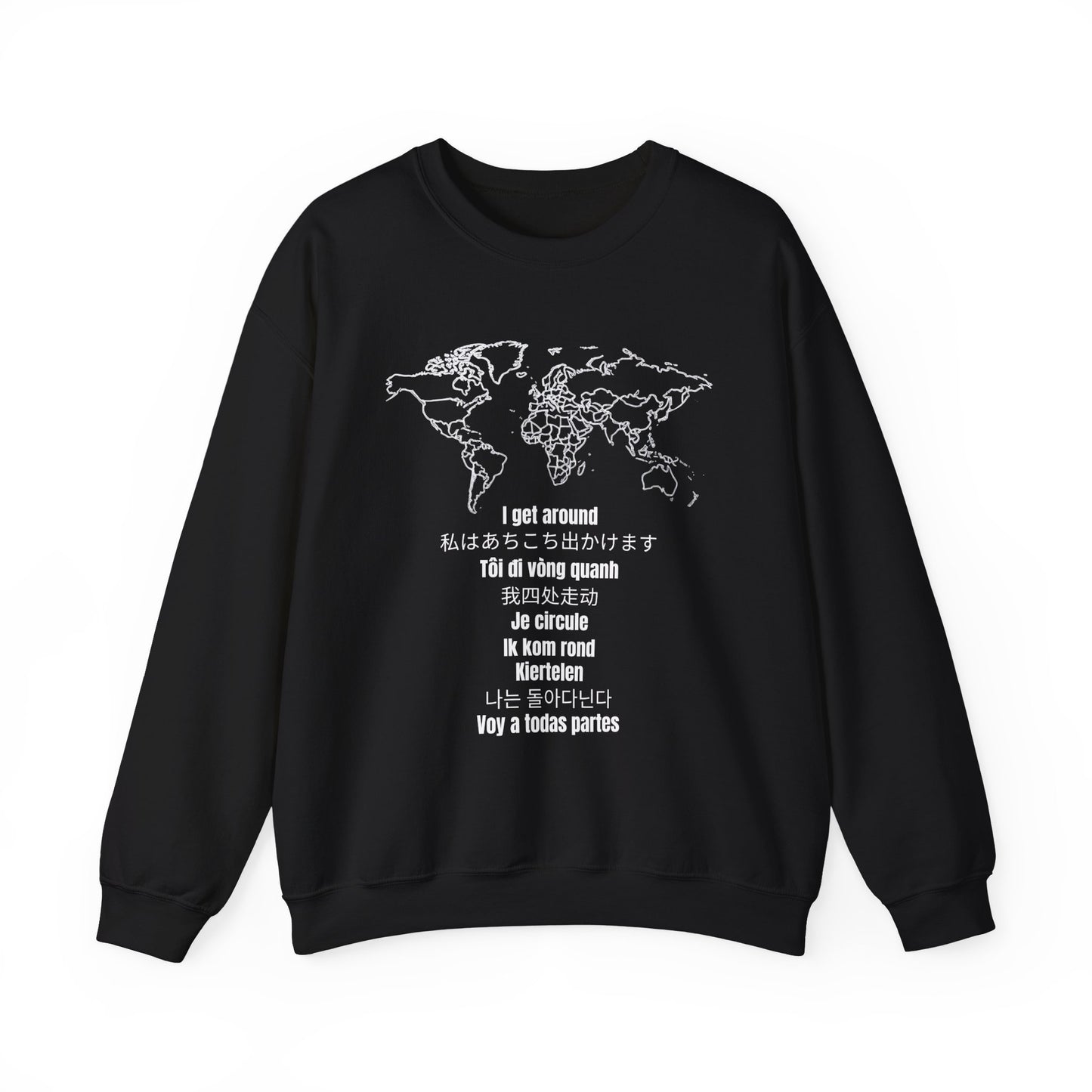 Crewneck World Map Sweatshirt- "I Get Around" Travel Lover, Front and Back Design