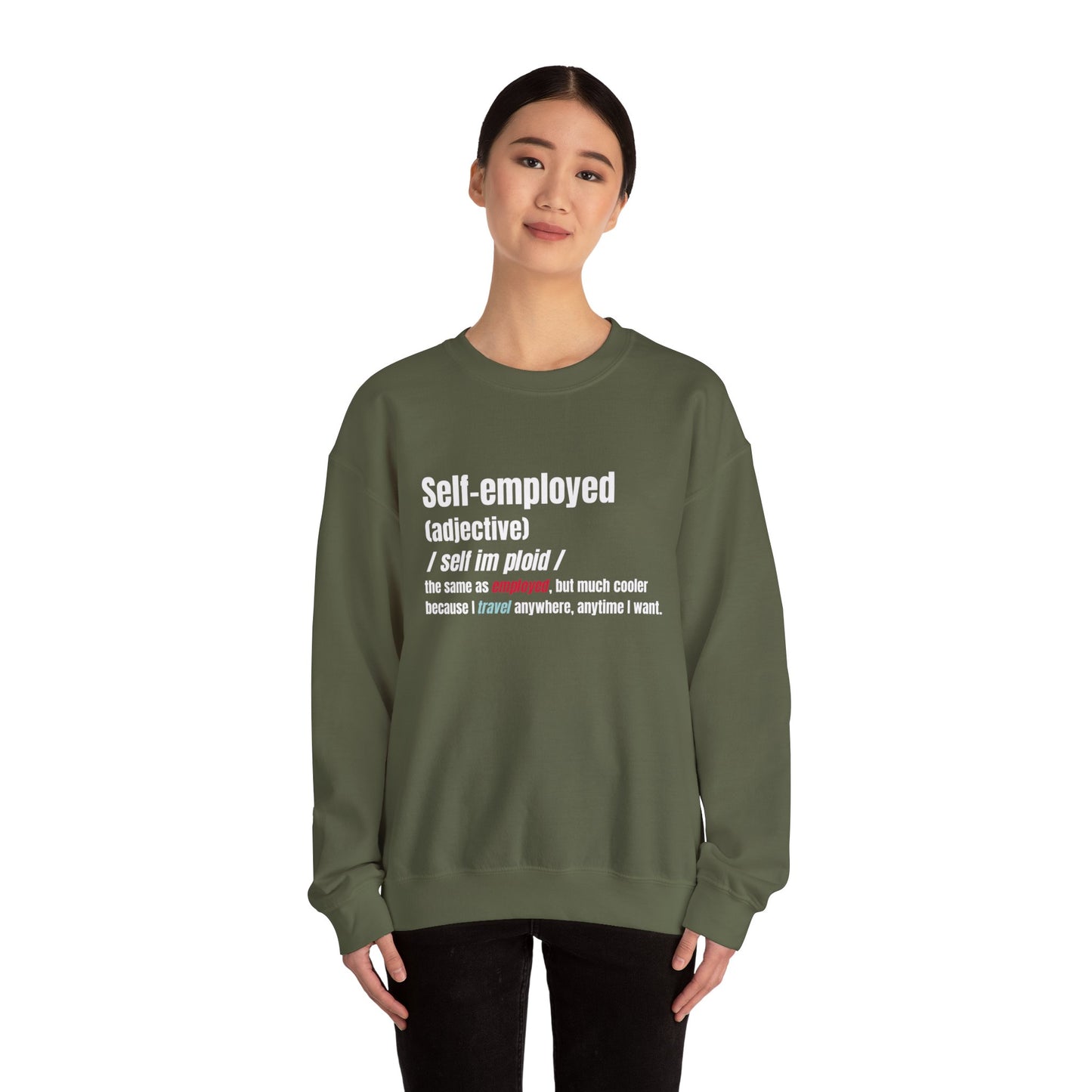 Self-employed Sweatshirt, Unisex Crewneck, Same As, But Cooler, Entrepreneur Gift