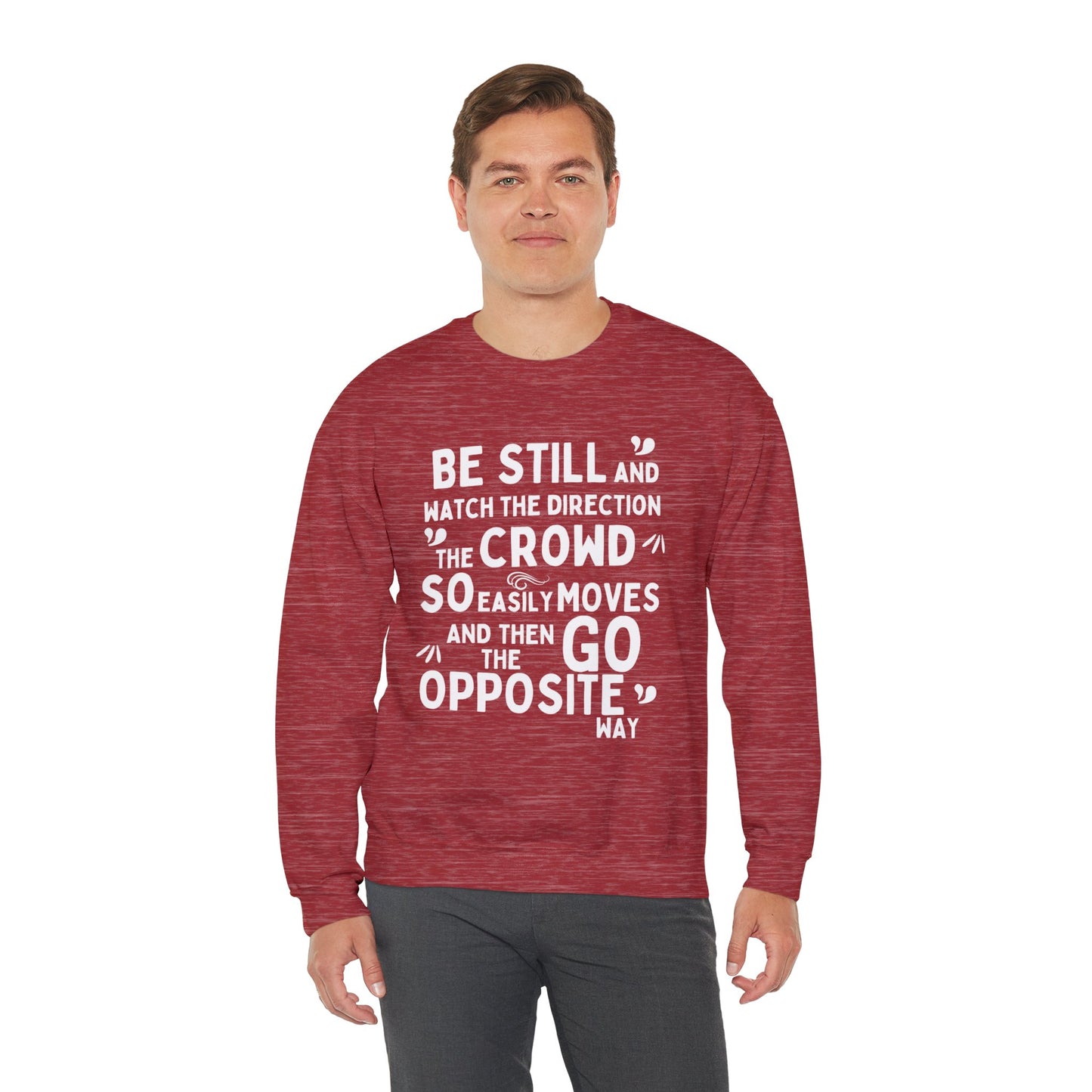 Be Original Sweatshirt, Go Your Own Way, Don't Follow the Crowd, Mental Health Awareness