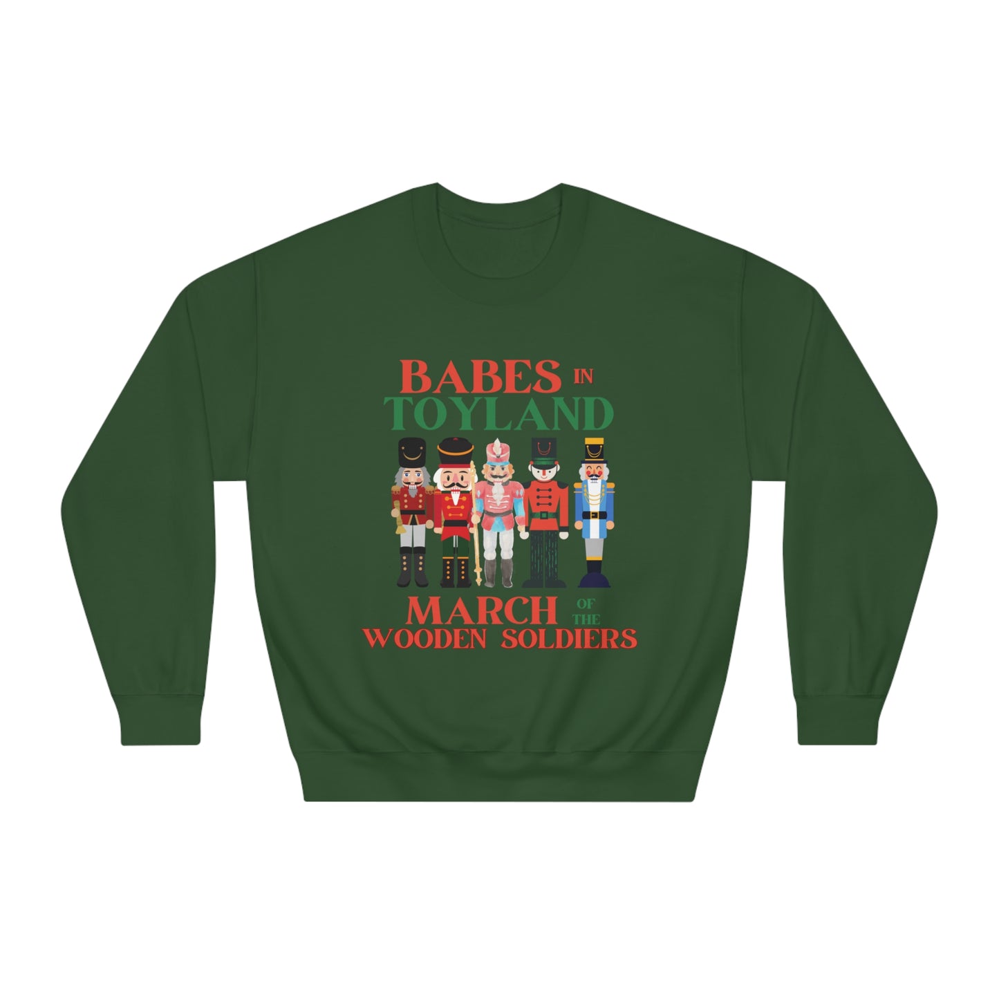 Babes in Toyland, March of the Wooden Soldiers, Assorted Nutcracker, Gift Sweatshirts